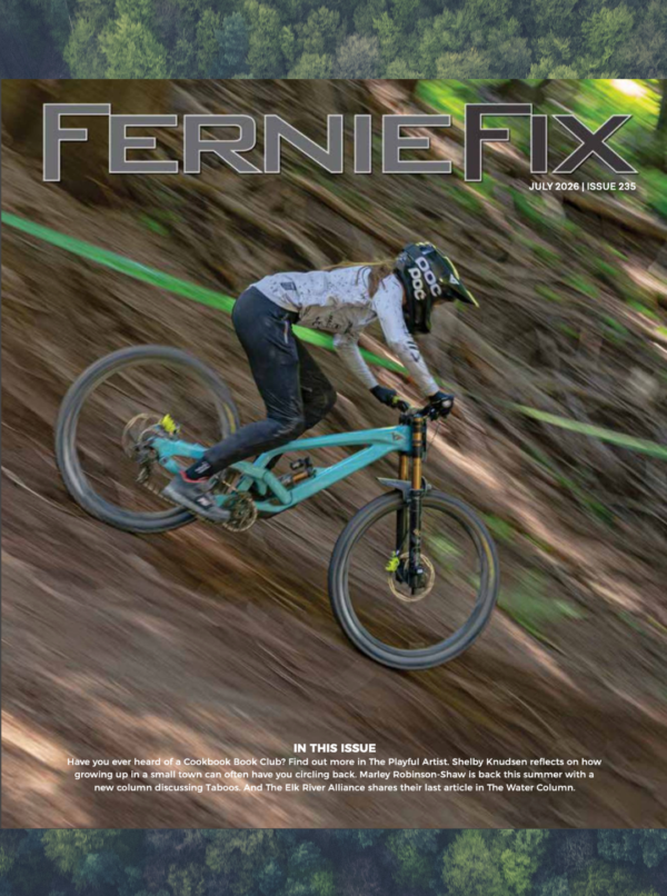 Fernie Fix July 2026 Issue 235 cover with Canva background- Racing Down, photo by Charles-David Rondeau @ascent.visuals