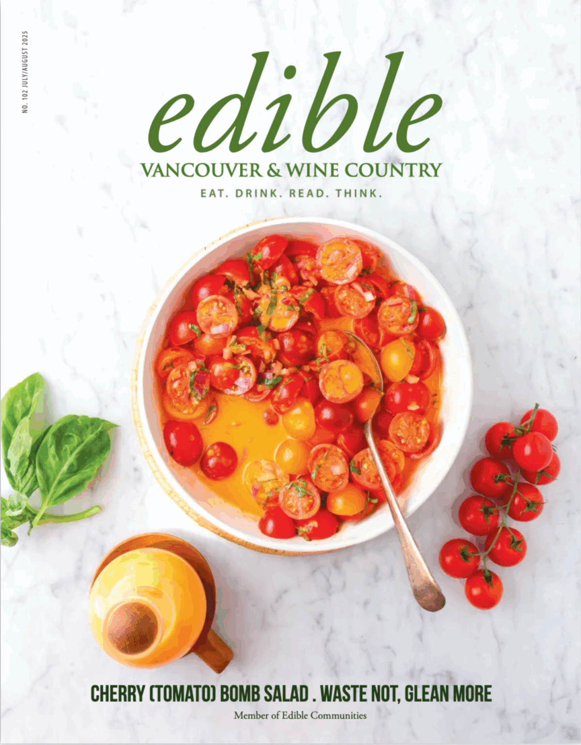 edible Vancouver & Wine Country No. 102 July/August 2025 cover. eat. drink. read. think. Cherry (tomato) bomb salad with spoon.