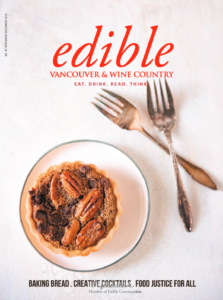 edible Vancouver & Wine Country Nov-Dec 2024 cover - pecan tart on dish beside 2 dessert forks