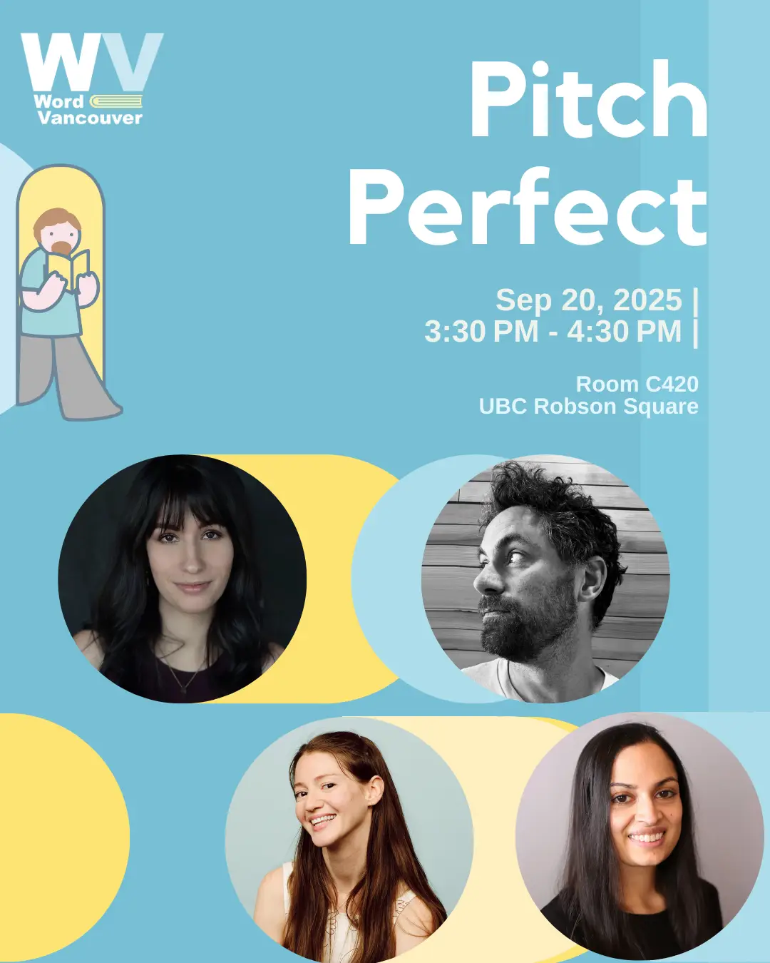 On light blue background with some graphics: Pitch Perfect, Sep 20, 2025, 3:30 PM to 4:30 PM, Room 420 UBC Robson Square with portraits of panelists